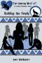 [The Dancing Wolf 01] • Building the Family